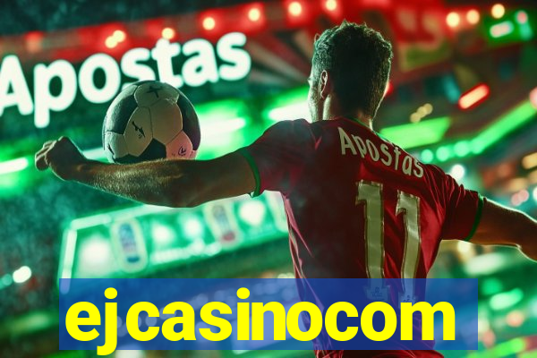 ejcasinocom