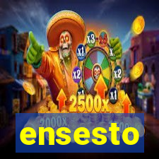 ensesto