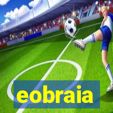 eobraia