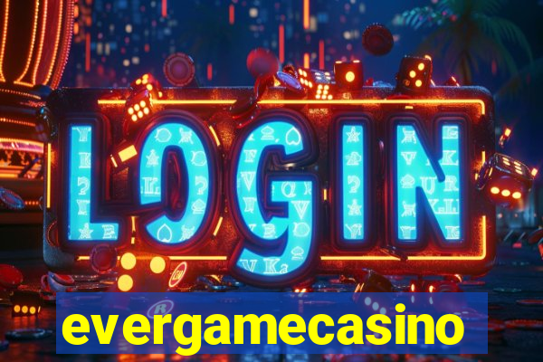 evergamecasino