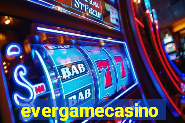 evergamecasino