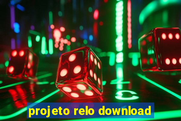 projeto relo download