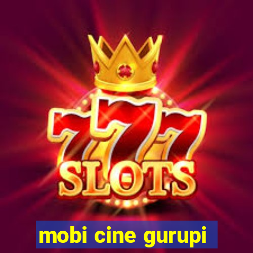 mobi cine gurupi