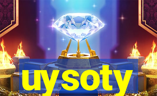 uysoty