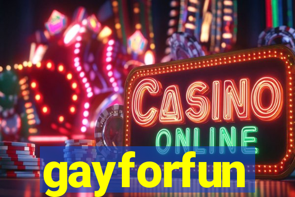 gayforfun