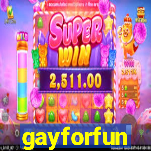 gayforfun