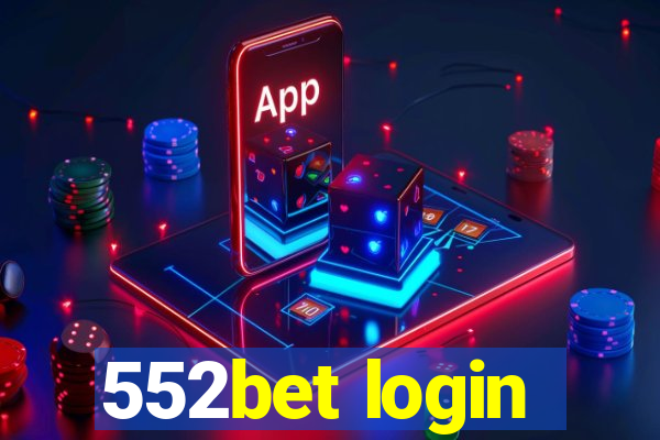 552bet login