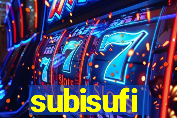 subisufi