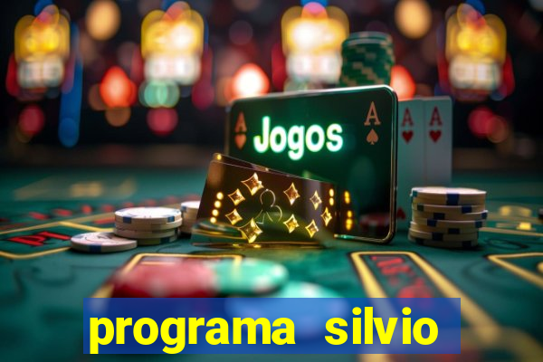 programa silvio santos de hoje foi gravado quando