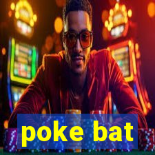 poke bat