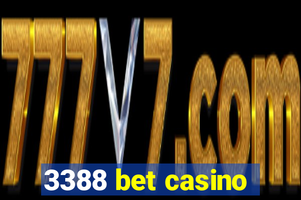 3388 bet casino