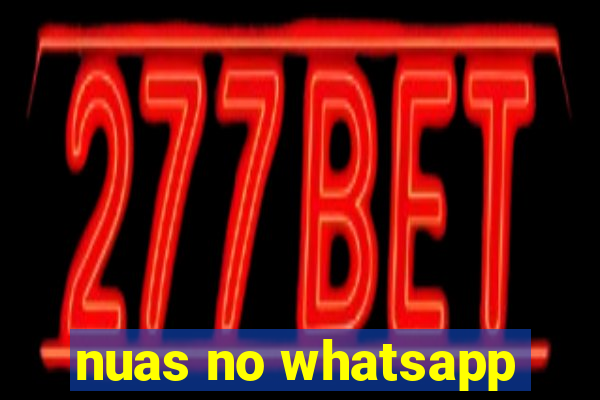 nuas no whatsapp