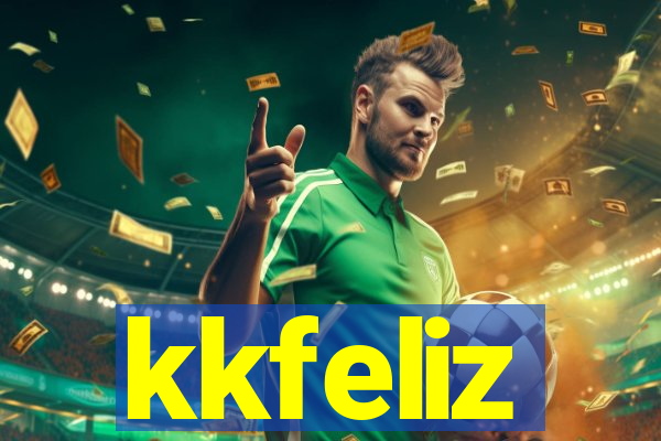 kkfeliz