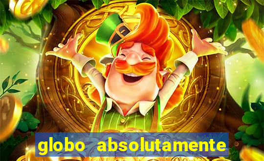 globo absolutamente sobretudo 2018