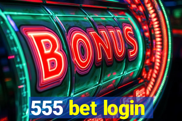 555 bet login