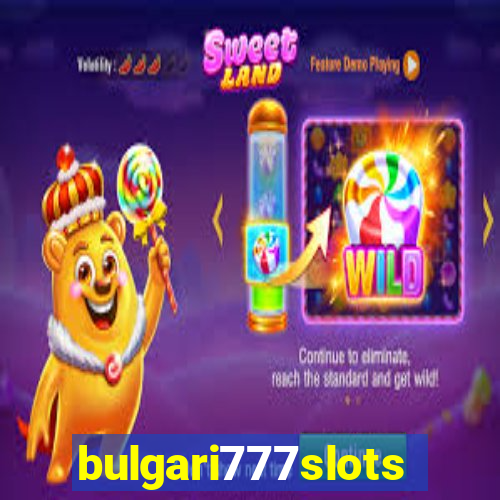 bulgari777slots.com