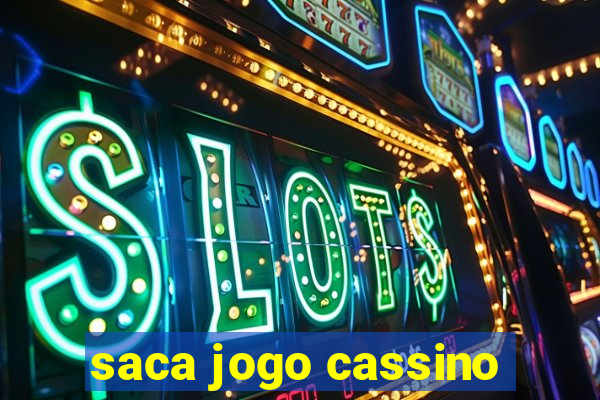 saca jogo cassino