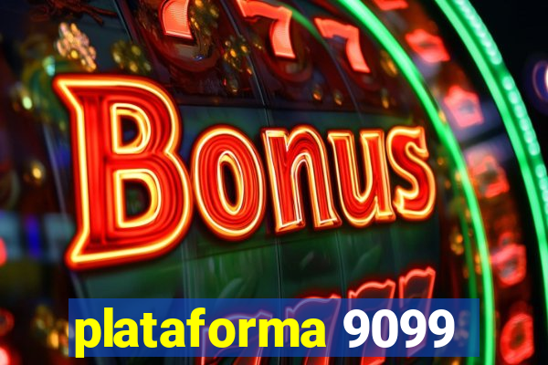 plataforma 9099