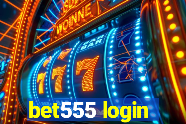 bet555 login