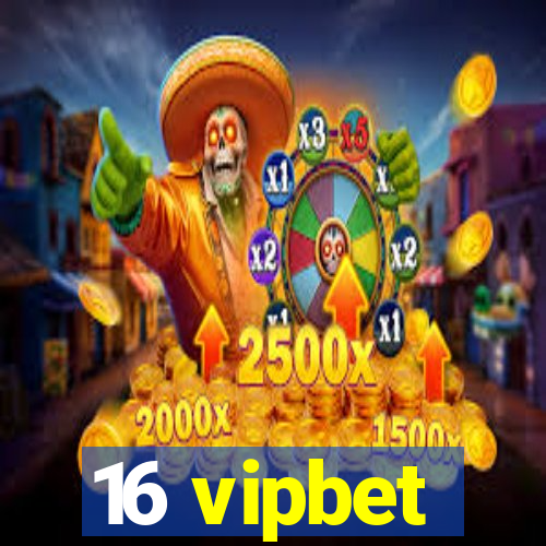 16 vipbet