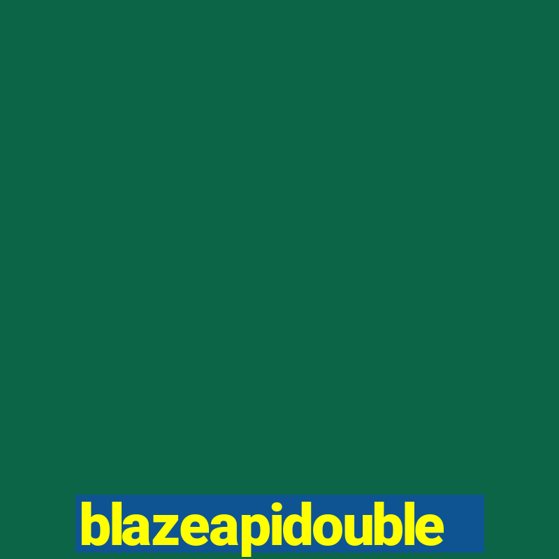 blazeapidouble