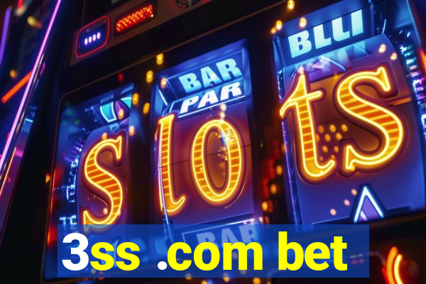 3ss .com bet