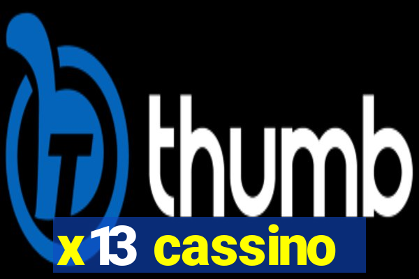 x13 cassino