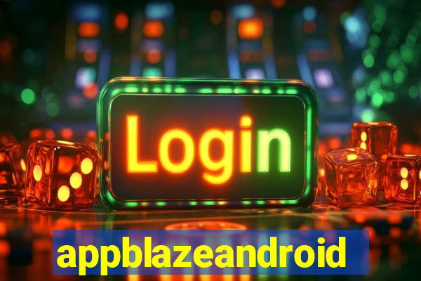 appblazeandroid