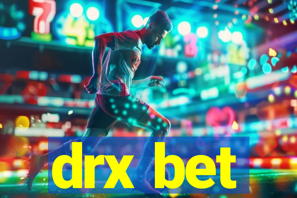 drx bet