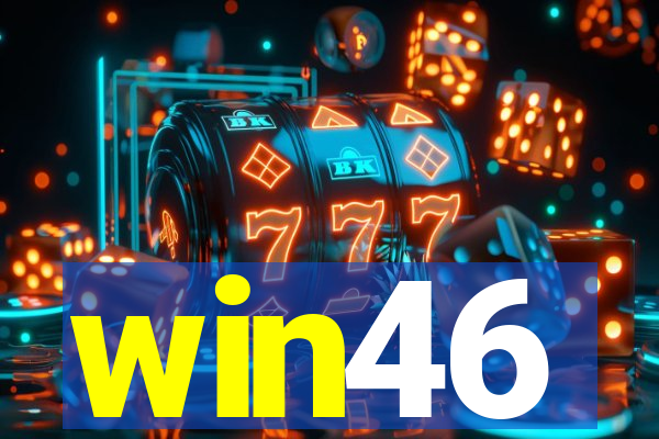 win46