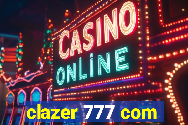 clazer 777 com