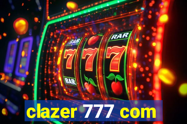 clazer 777 com