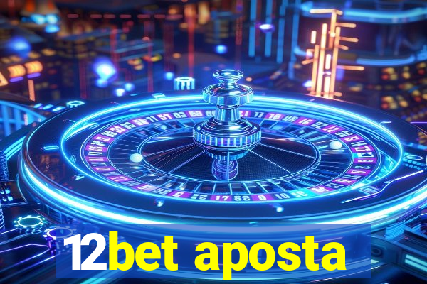 12bet aposta