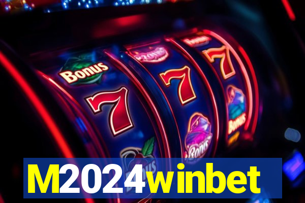 M2024winbet