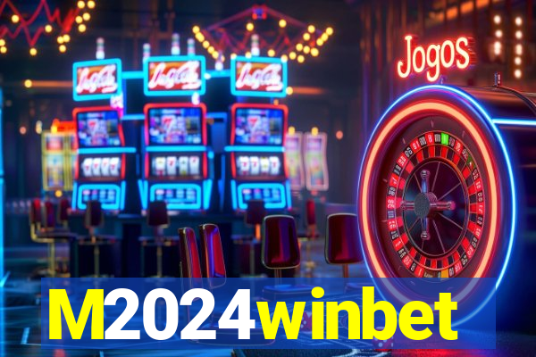 M2024winbet