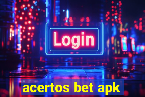 acertos bet apk