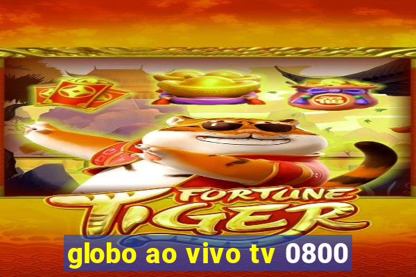 globo ao vivo tv 0800