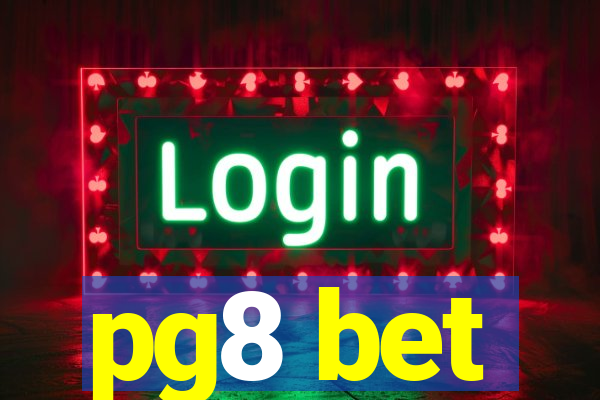 pg8 bet