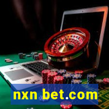 nxn bet.com