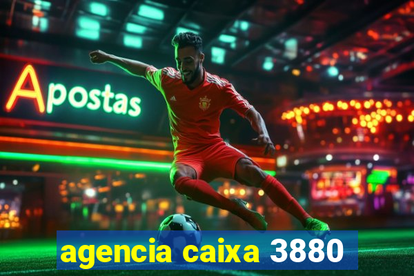 agencia caixa 3880