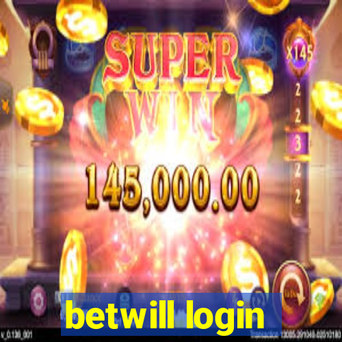 betwill login