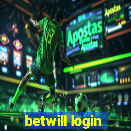 betwill login