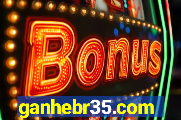 ganhebr35.com