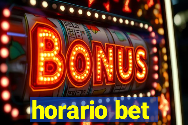 horario bet