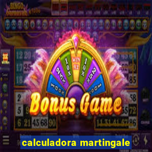 calculadora martingale