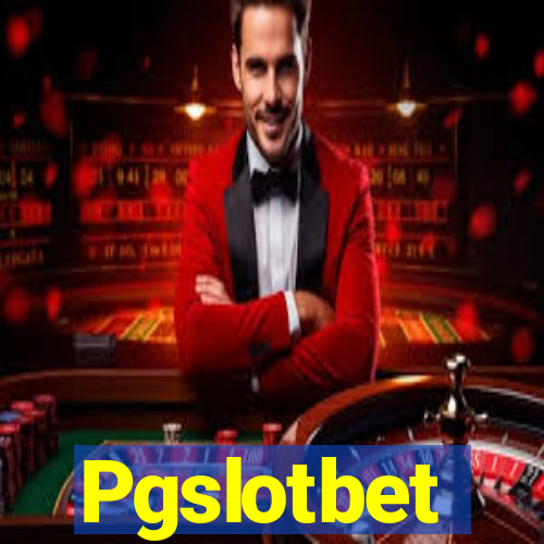 Pgslotbet