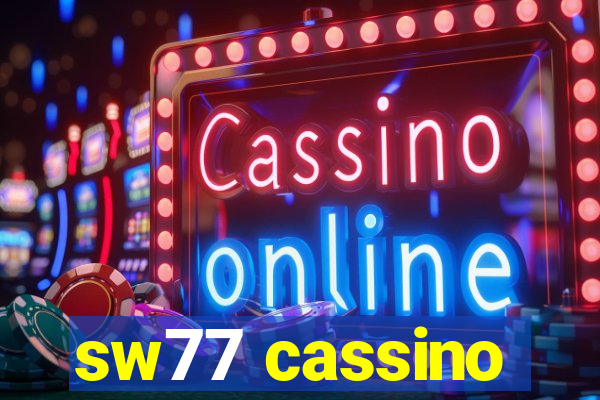 sw77 cassino