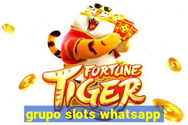 grupo slots whatsapp