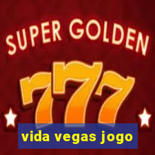 vida vegas jogo