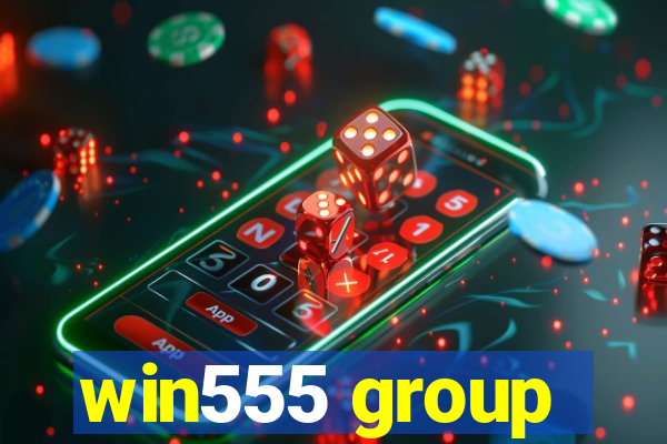 win555 group